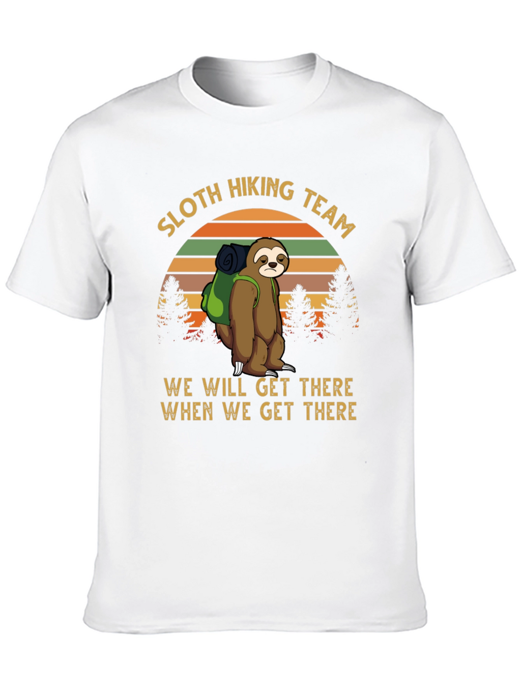 Sloth Hiking Team Tee - We Will Get There