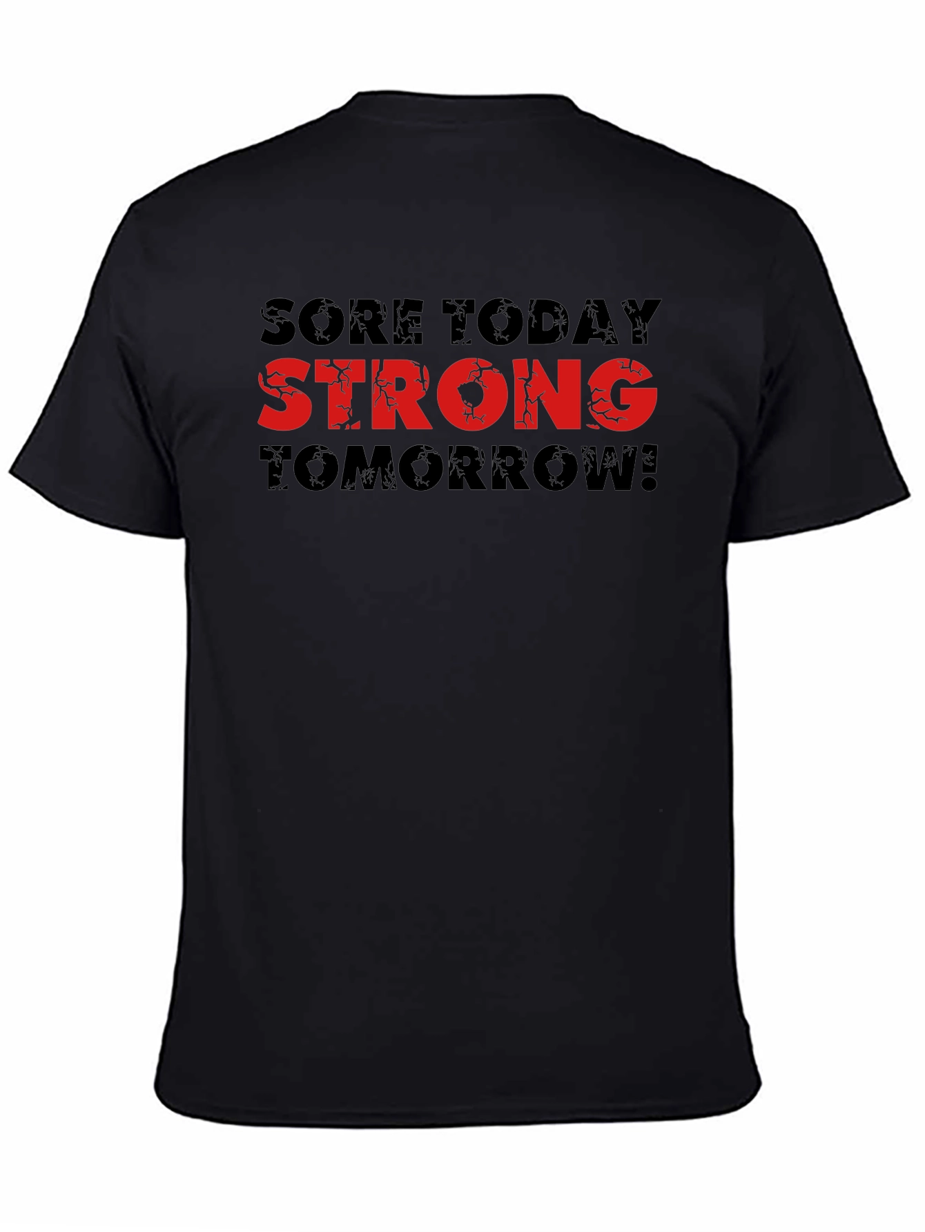 Sore Today Strong Tomorrow Graphic Tee