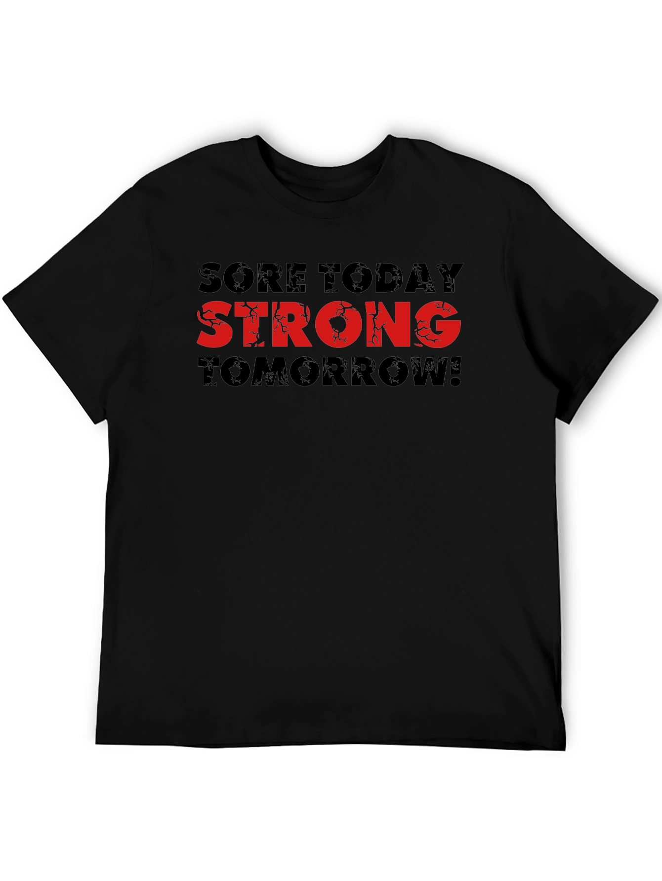 Sore Today Strong Tomorrow Graphic Tee