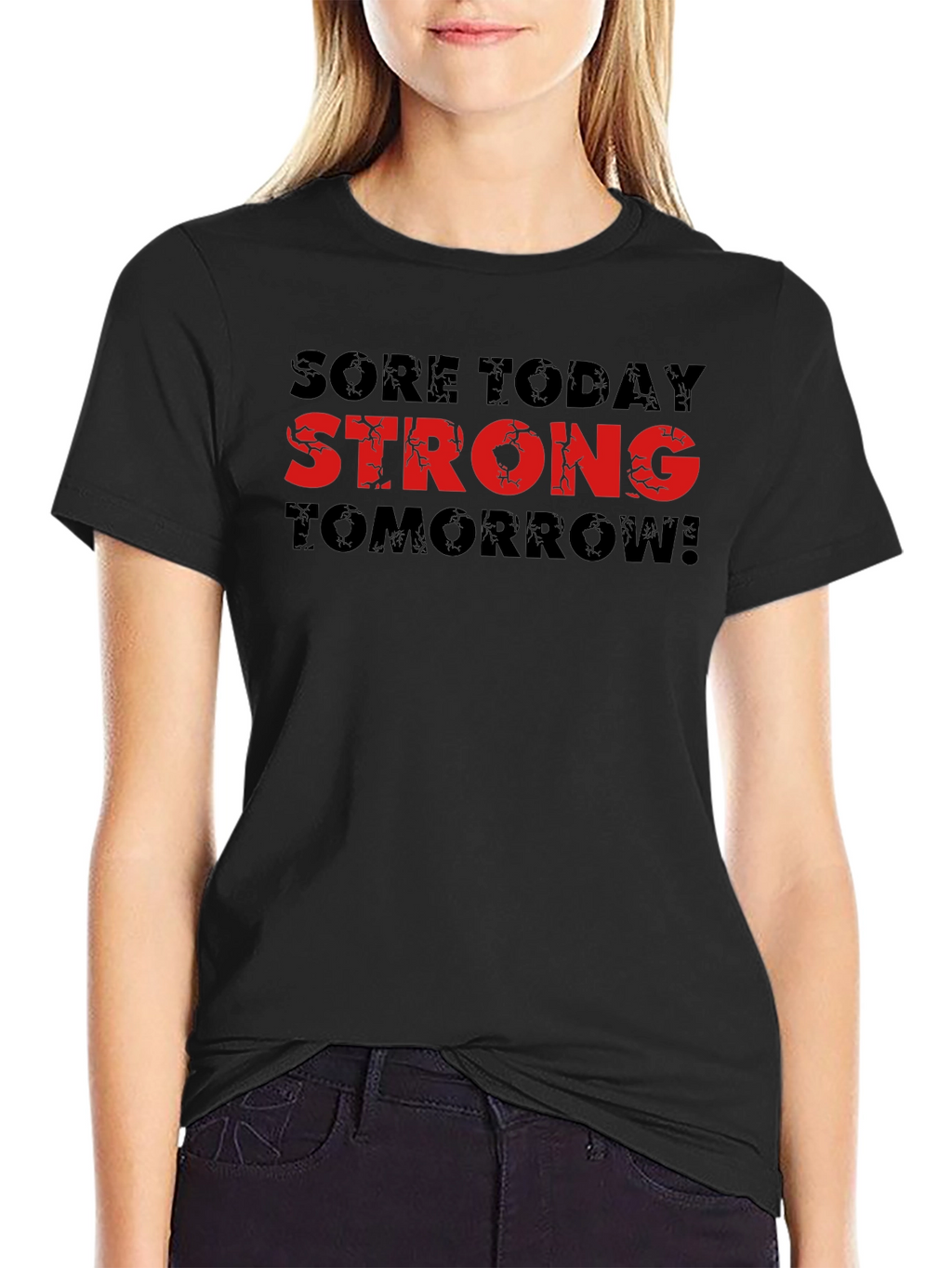 Sore Today Strong Tomorrow Graphic Tee