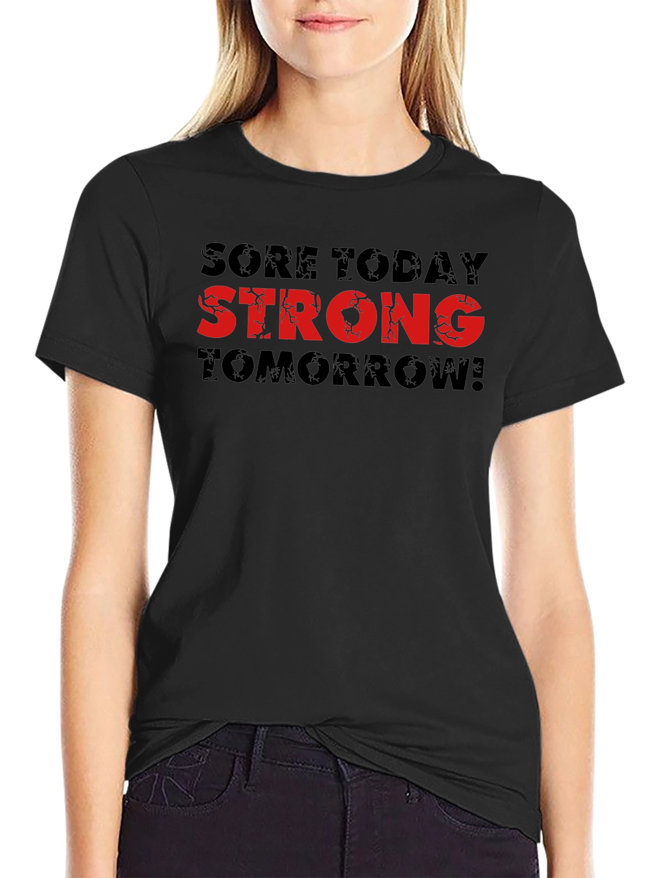 Sore Today Strong Tomorrow Graphic Tee