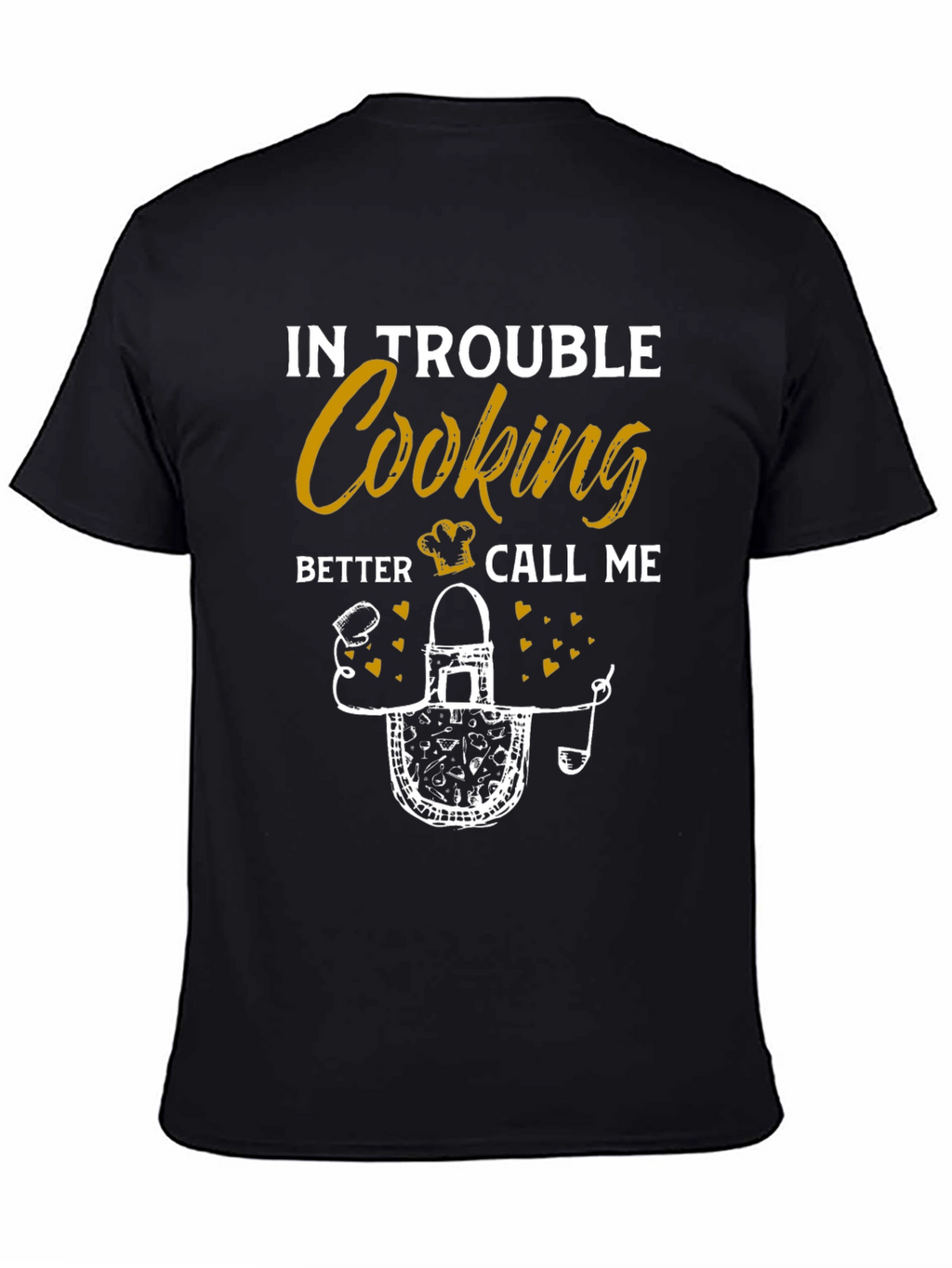 In Trouble Cooking? Chef Apron Graphic Tee - Unisex
