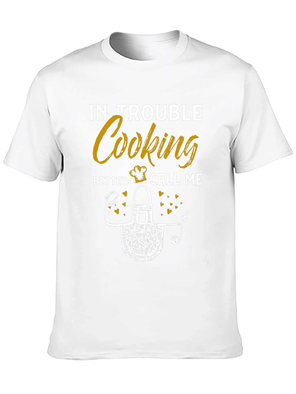 In Trouble Cooking? Chef Apron Graphic Tee - Unisex