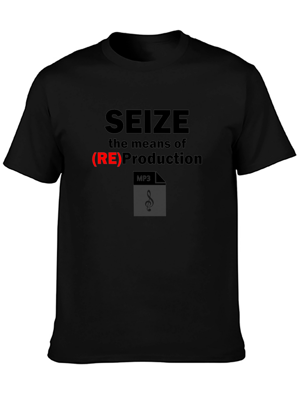 Seize the Means T-Shirt - Music Production Design