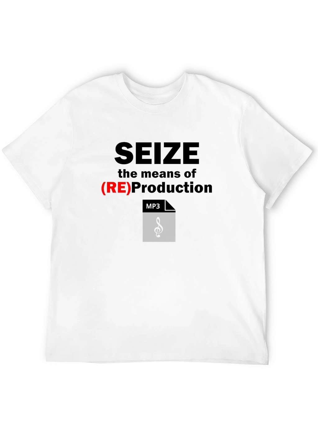 Seize the Means T-Shirt - Music Production Design