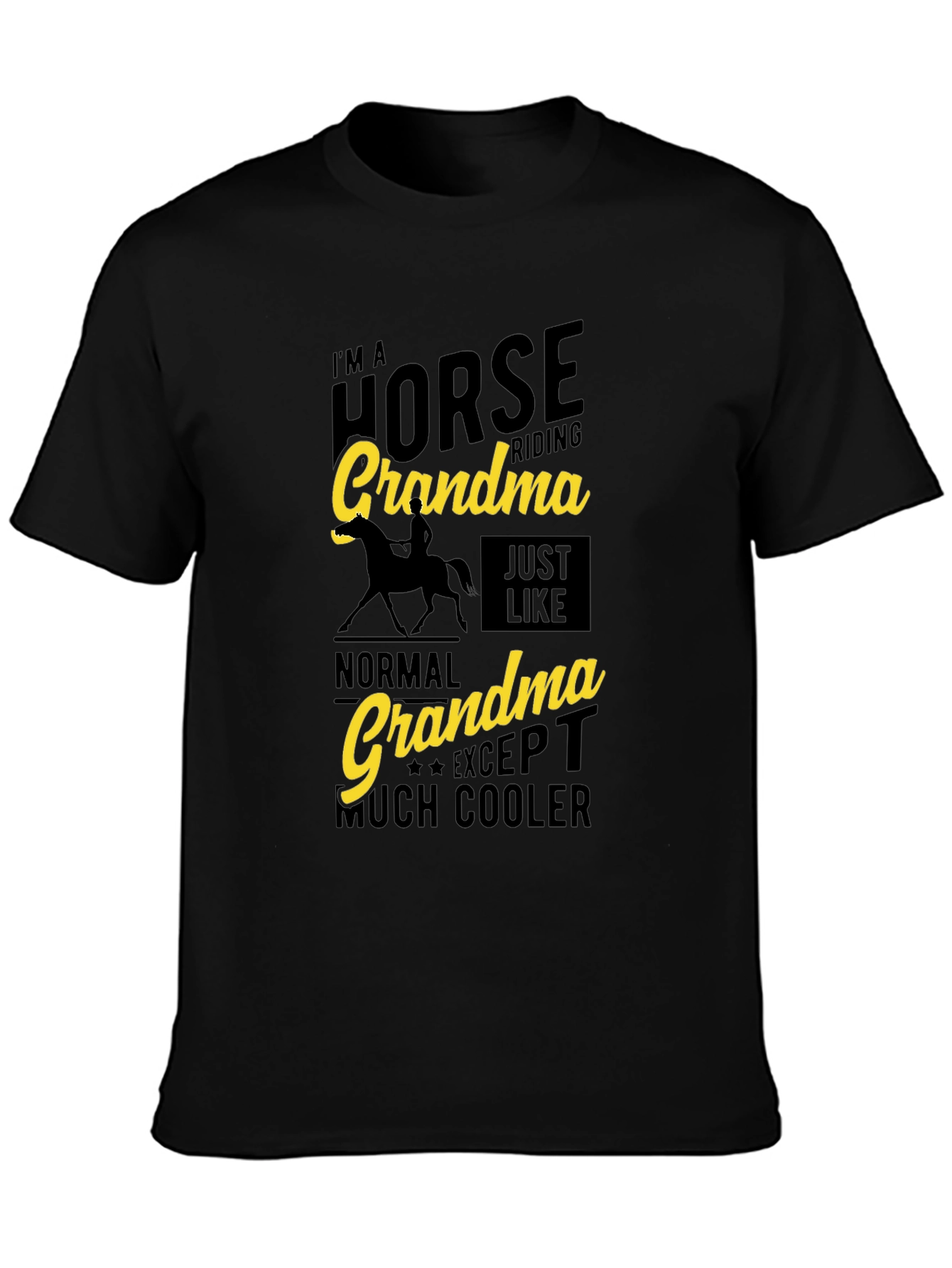 Horse Riding Grandma T-Shirt - Cooler Than Normal!