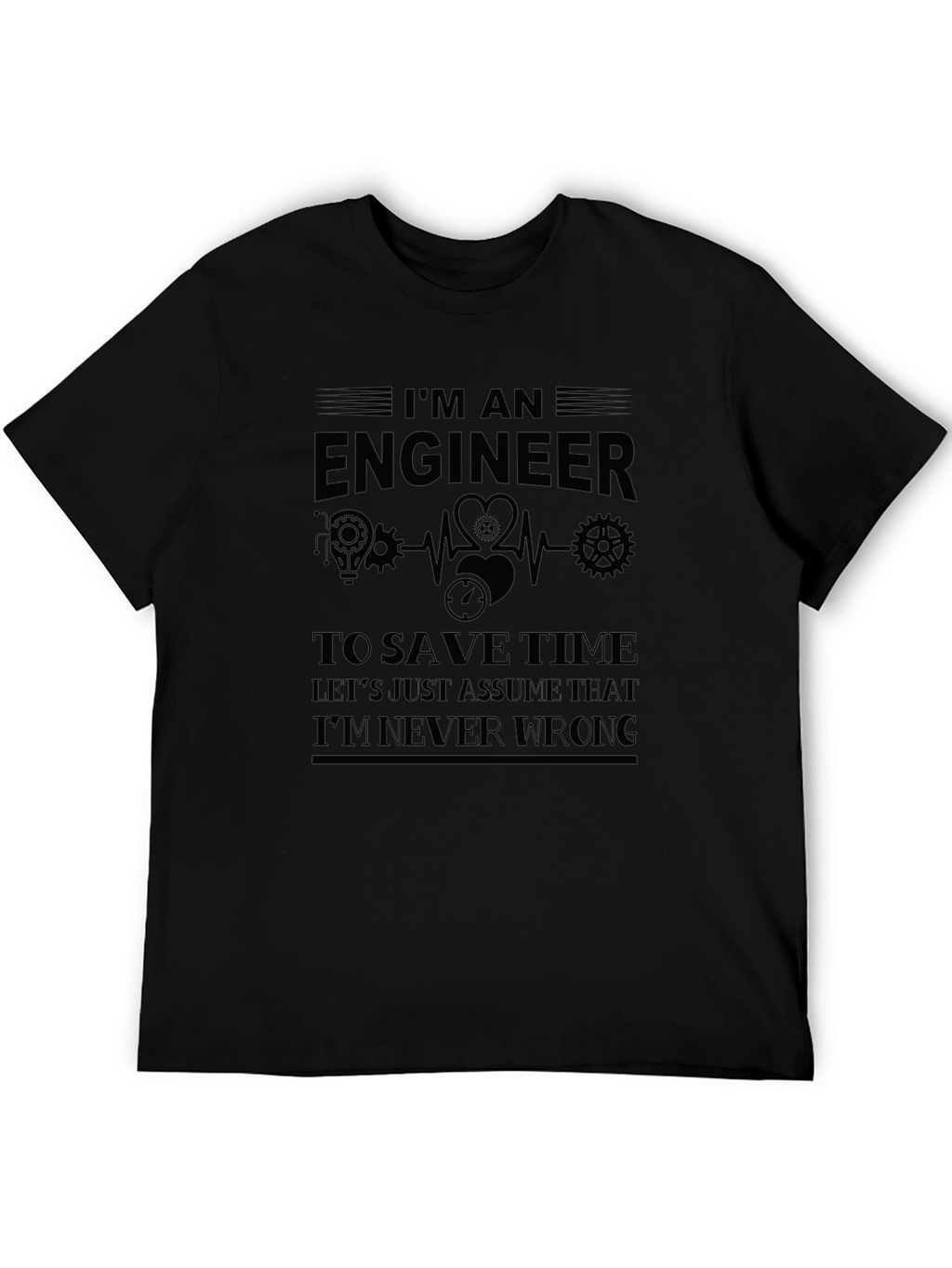 Engineer Humor Graphic T-Shirt
