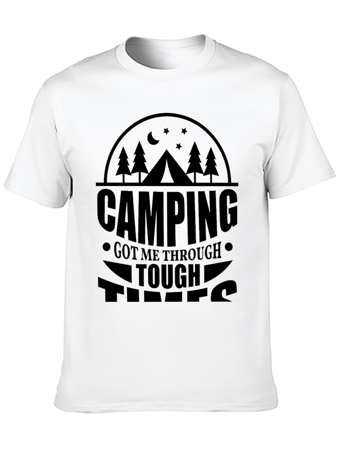 Camping Got Me Through Tough Times Graphic Tee
