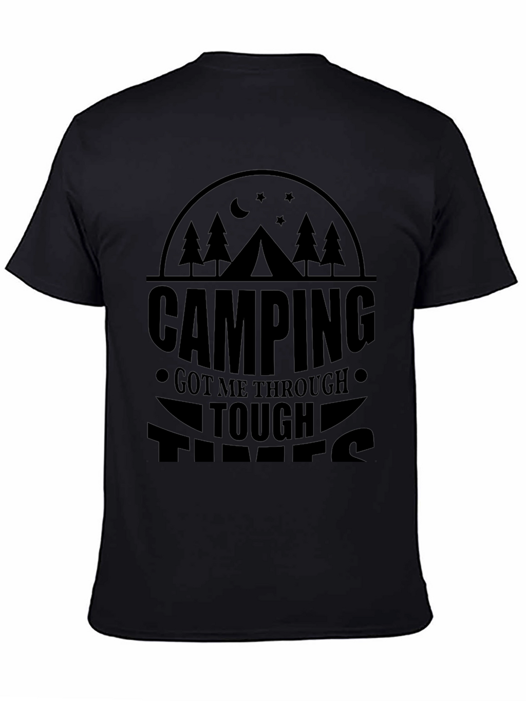 Camping Got Me Through Tough Times Graphic Tee