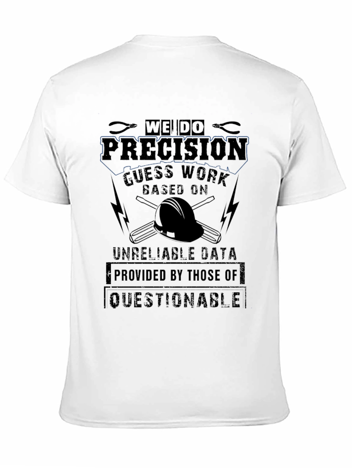 Precision T-Shirt - Funny Engineering Gift
