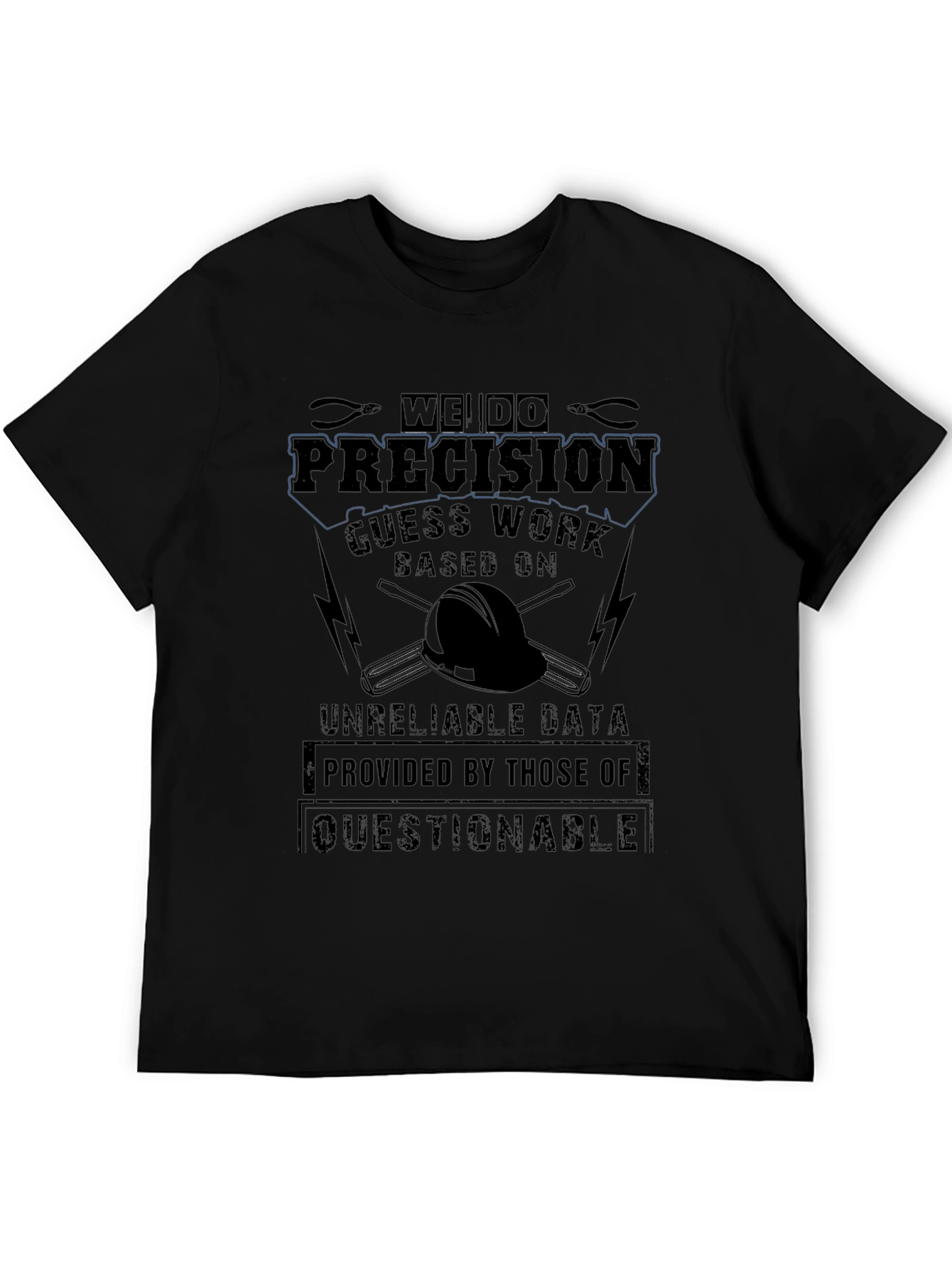 Precision T-Shirt - Funny Engineering Gift