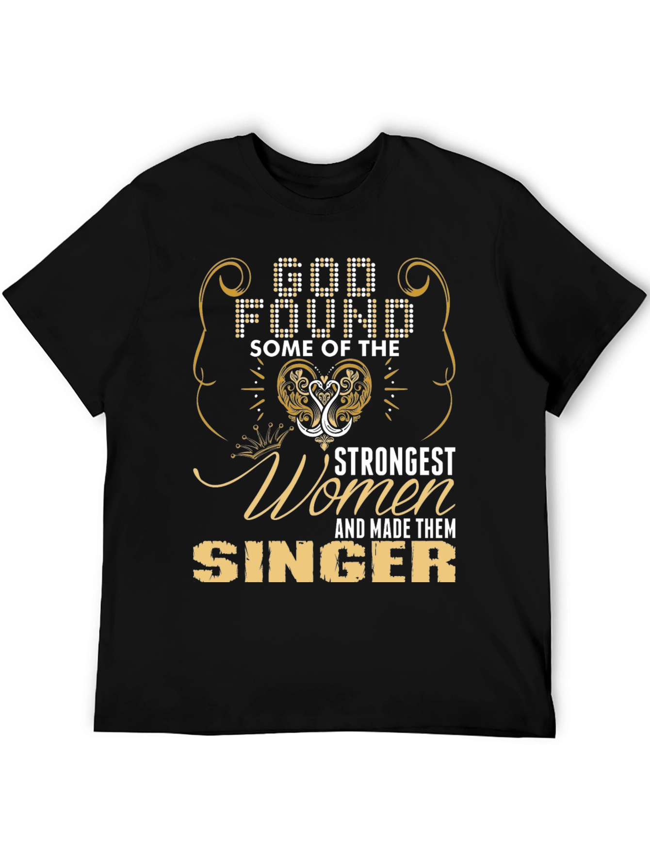 Strongest Women Singer T-Shirt - God Found