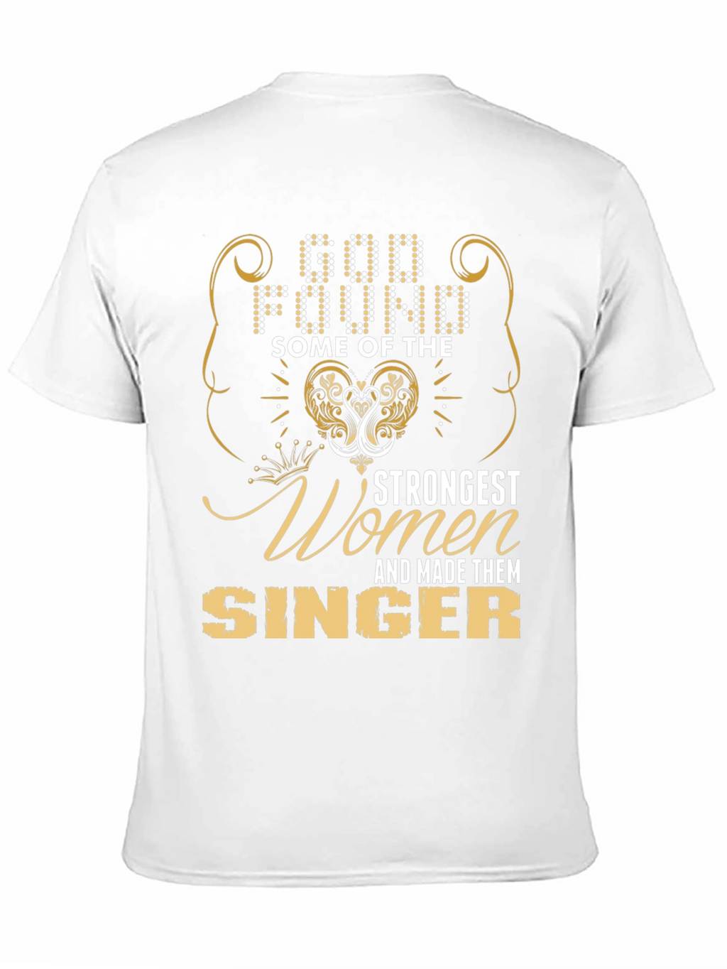 Strongest Women Singer T-Shirt - God Found