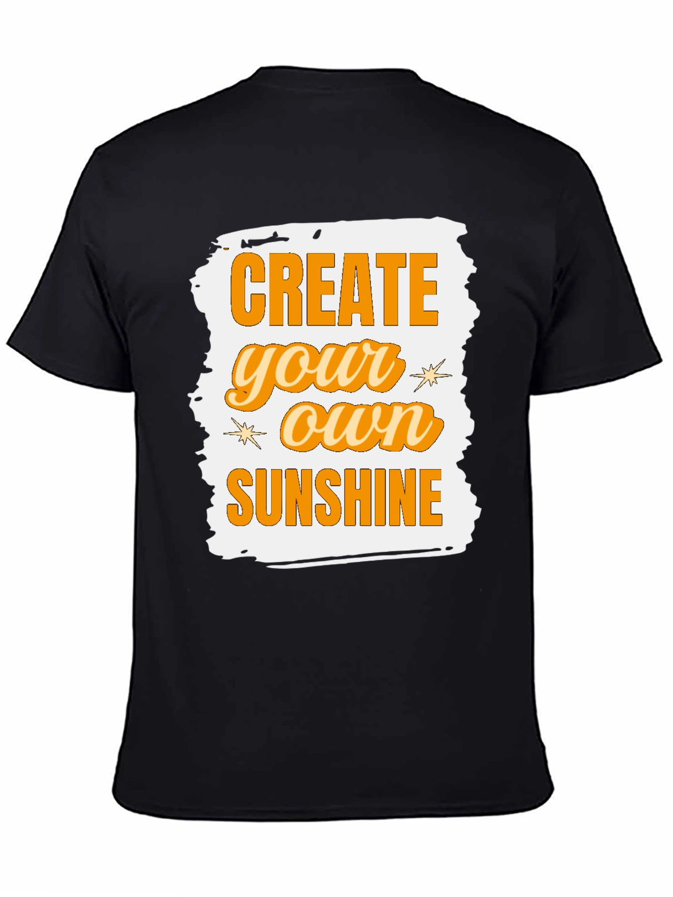 Create Your Own Sunshine Graphic Tee