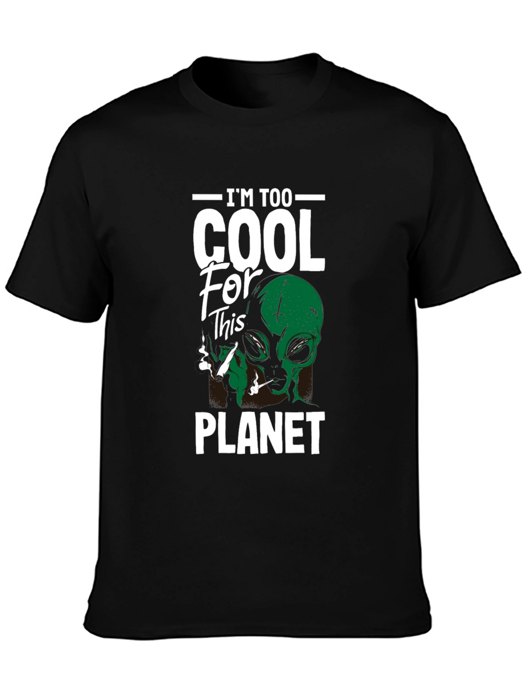 Im Too Cool Alien Graphic T-Shirt