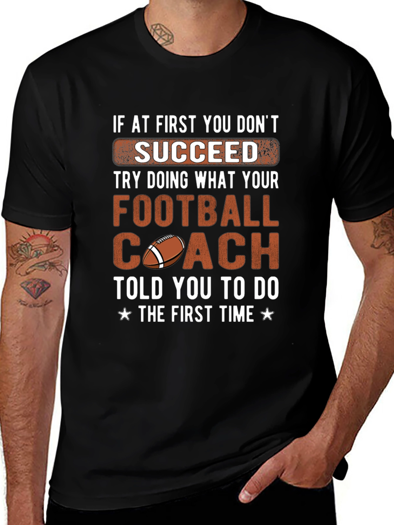 Football Coach Tee: If At First You Dont Succeed T-Shirt