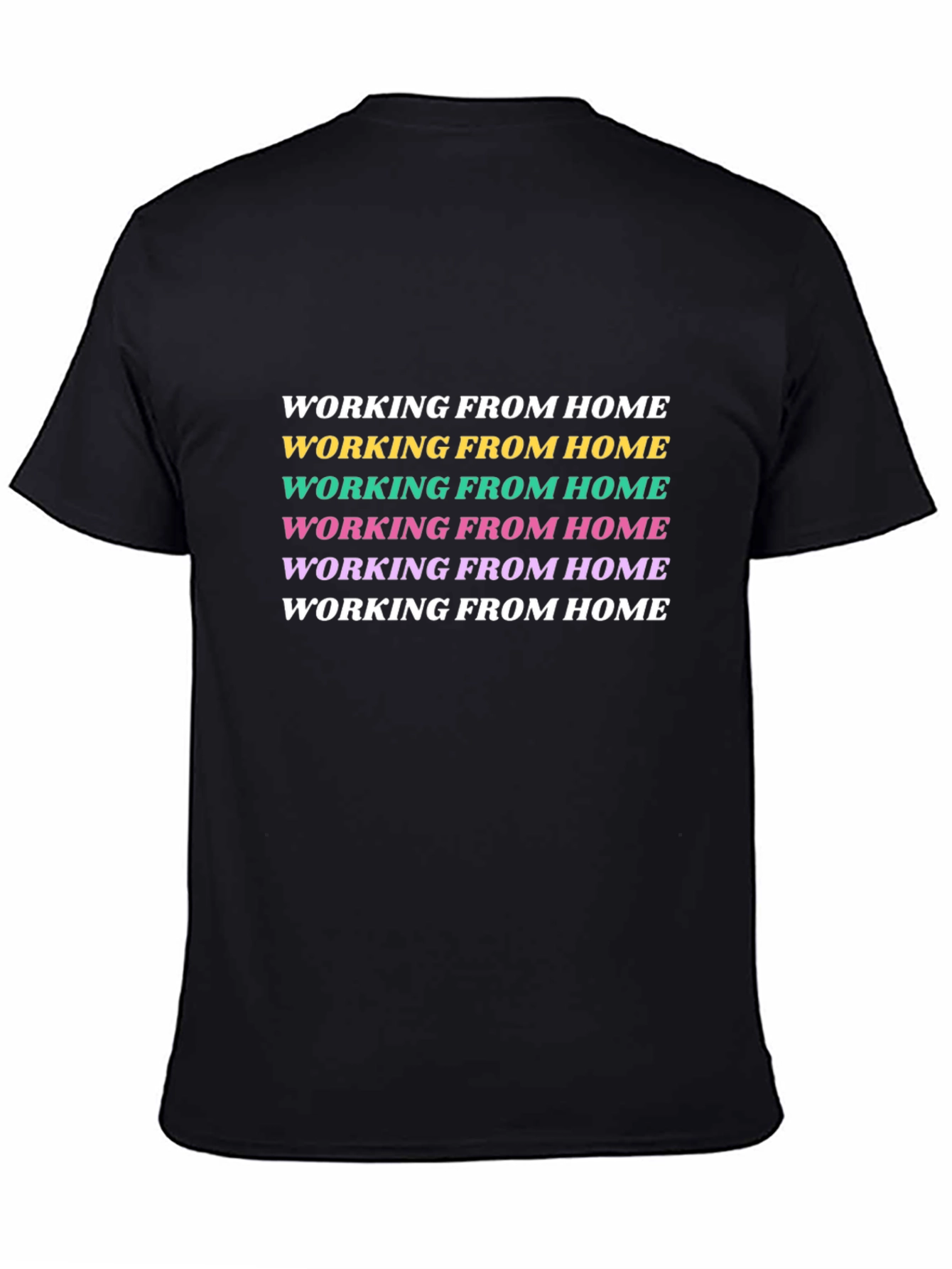 Working From Home T-Shirt - Trendy Colorful Design