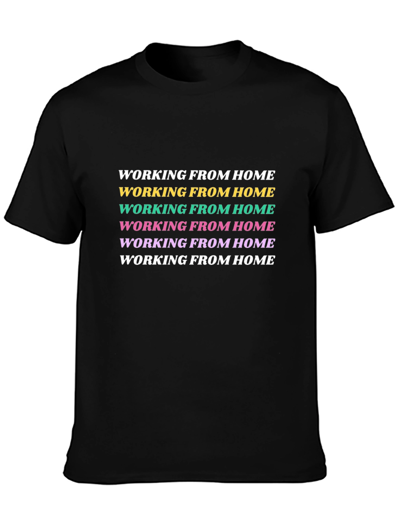 Working From Home T-Shirt - Trendy Colorful Design