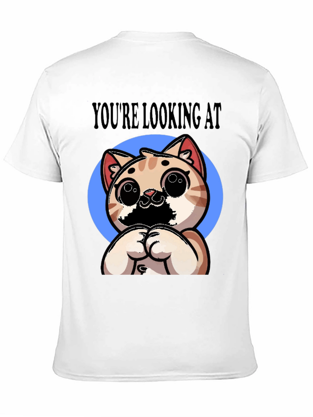 Youre Looking At Cute Cat Graphic Tee