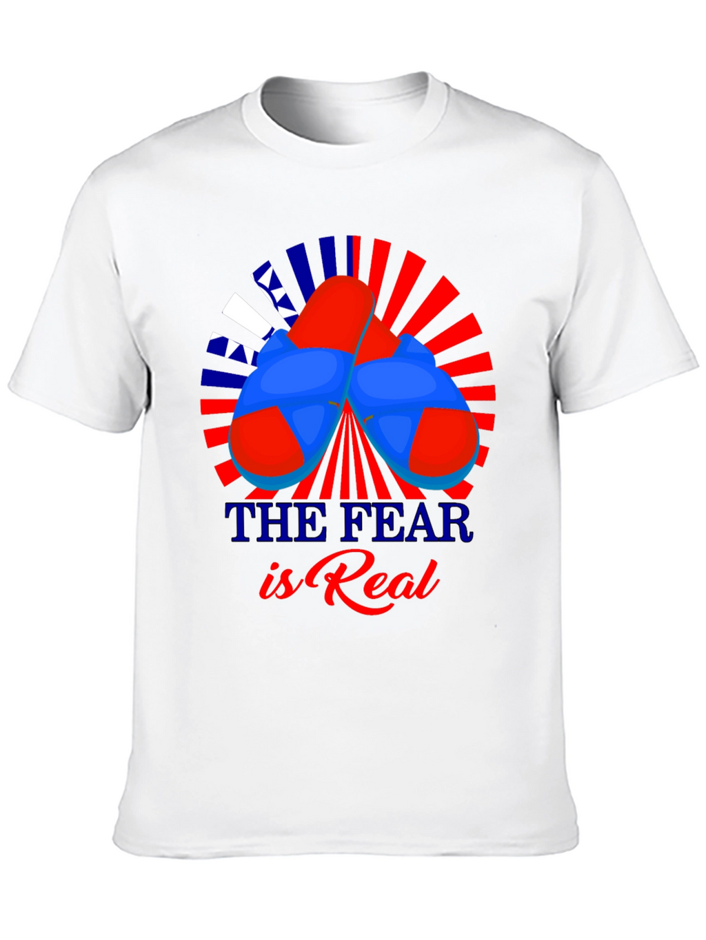 The Fear is Real T-Shirt