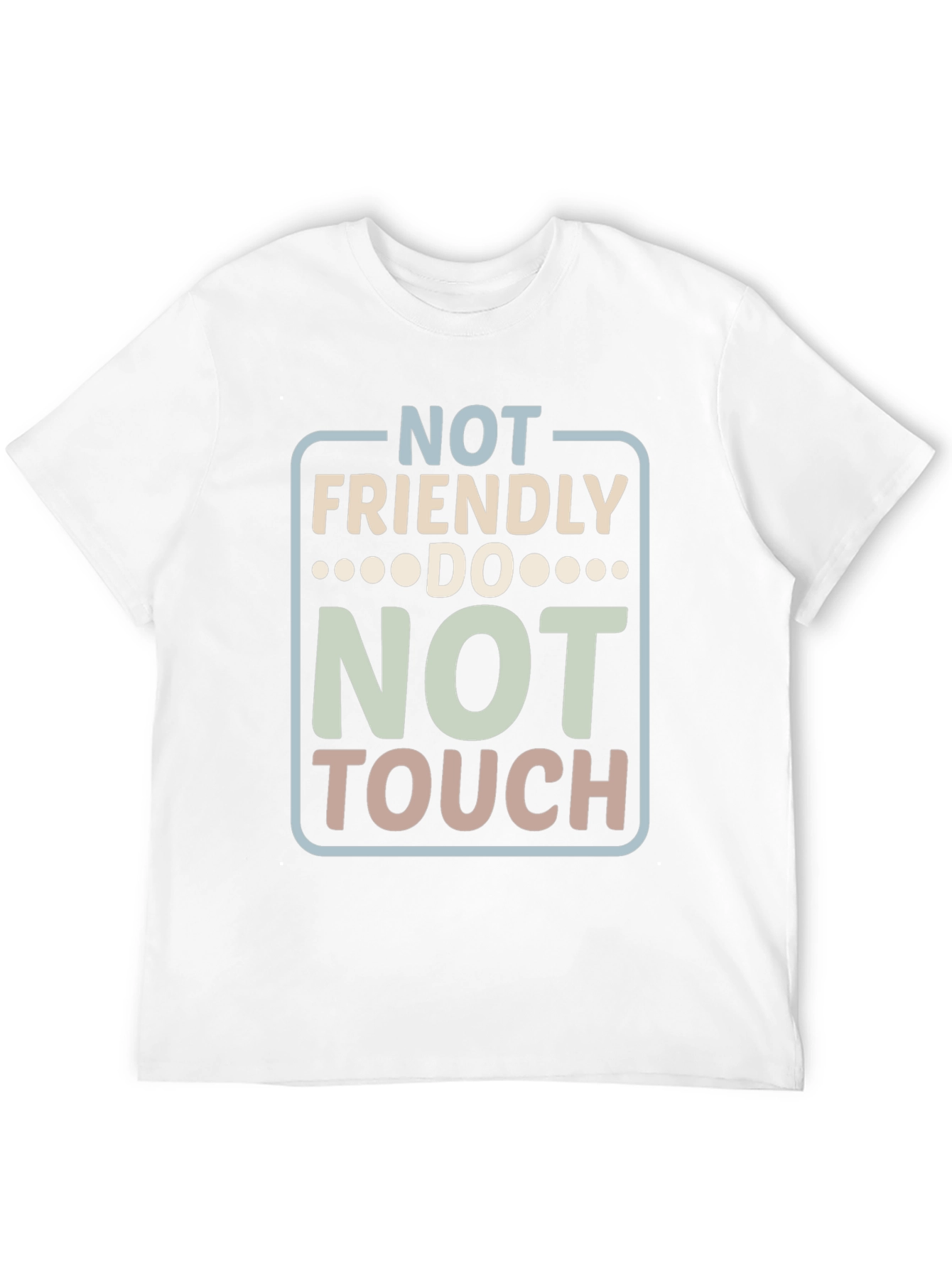 Not Friendly Do Not Touch Graphic Tee