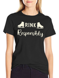 Rink Responsibly T-Shirt - Skating Tee