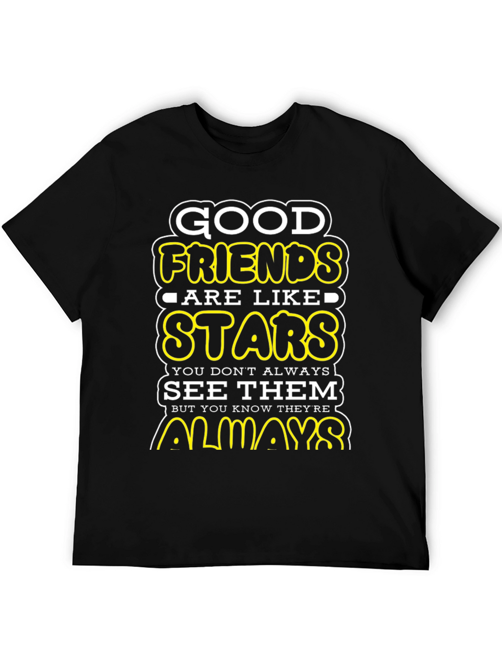 Good Friends Are Like Stars Graphic T-Shirt