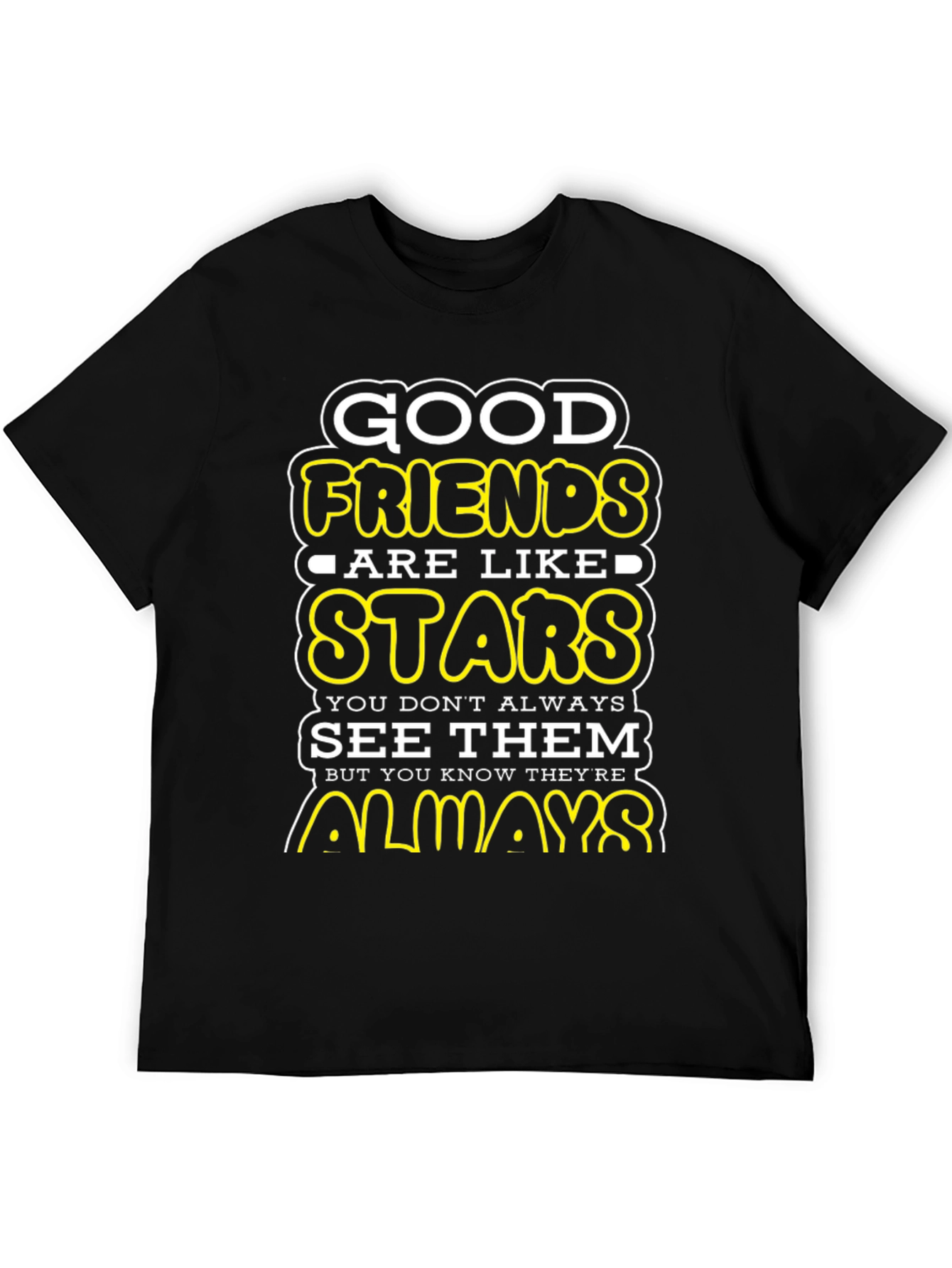 Good Friends Are Like Stars Graphic T-Shirt