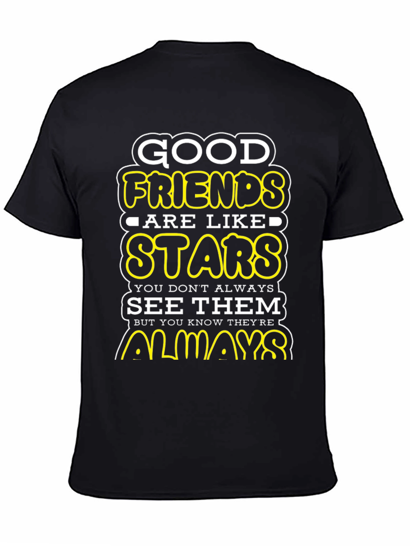 Good Friends Are Like Stars Graphic T-Shirt