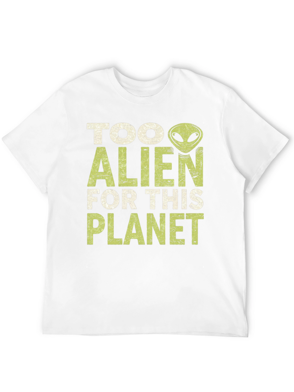 Too Alien for This Planet Graphic T-Shirt