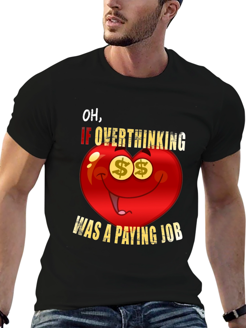 Overthinking Paying Job Funny Graphic Tee
