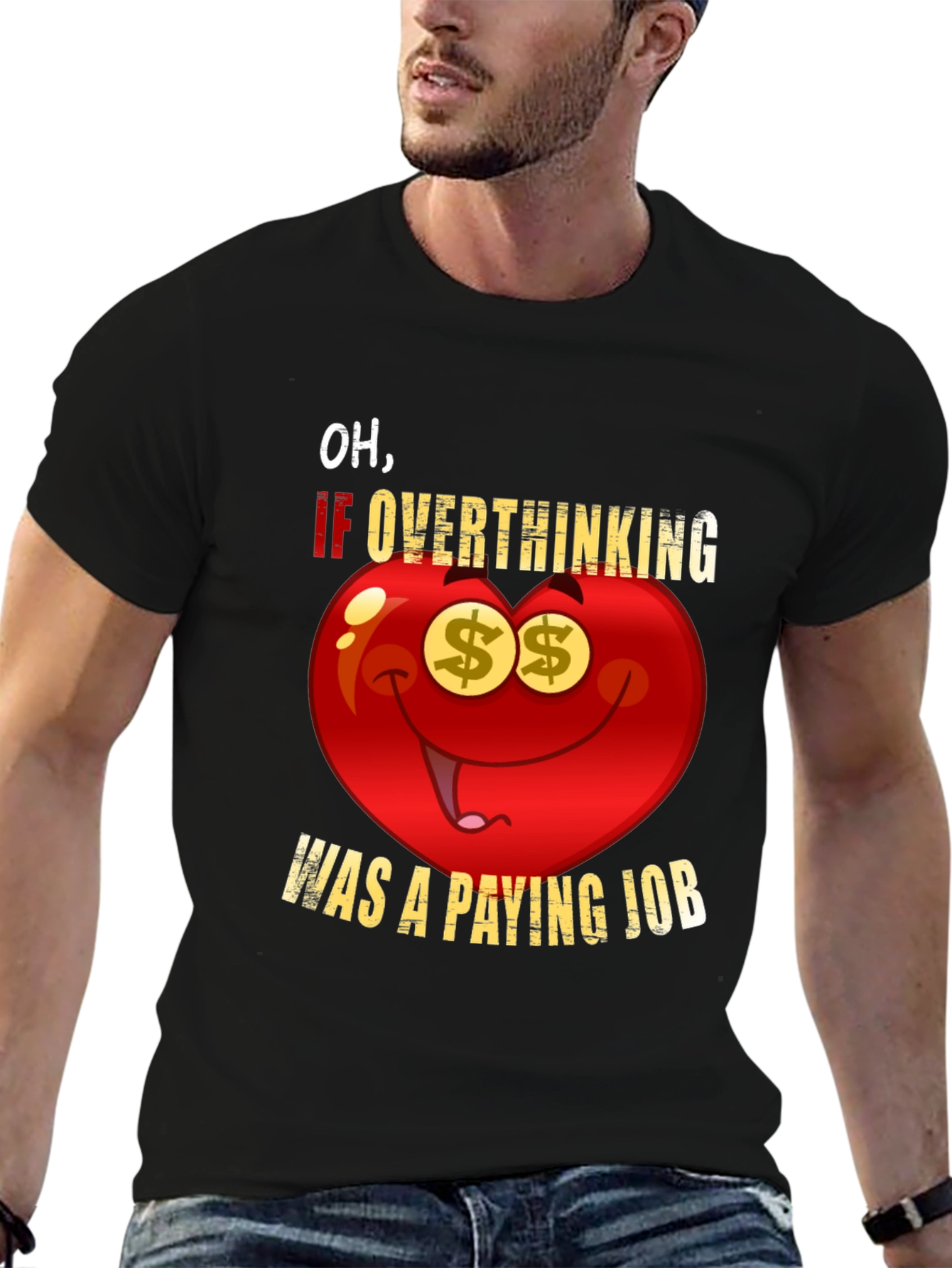 Overthinking Paying Job Funny Graphic Tee