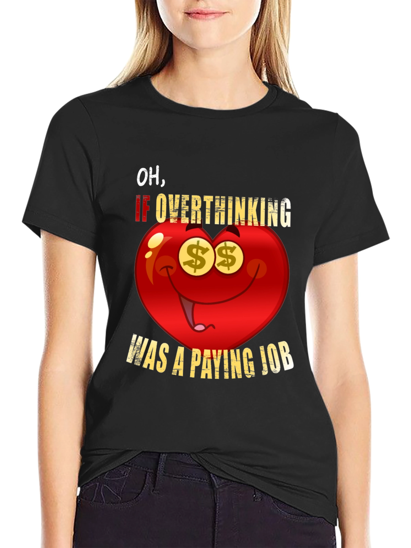 Overthinking Paying Job Funny Graphic Tee