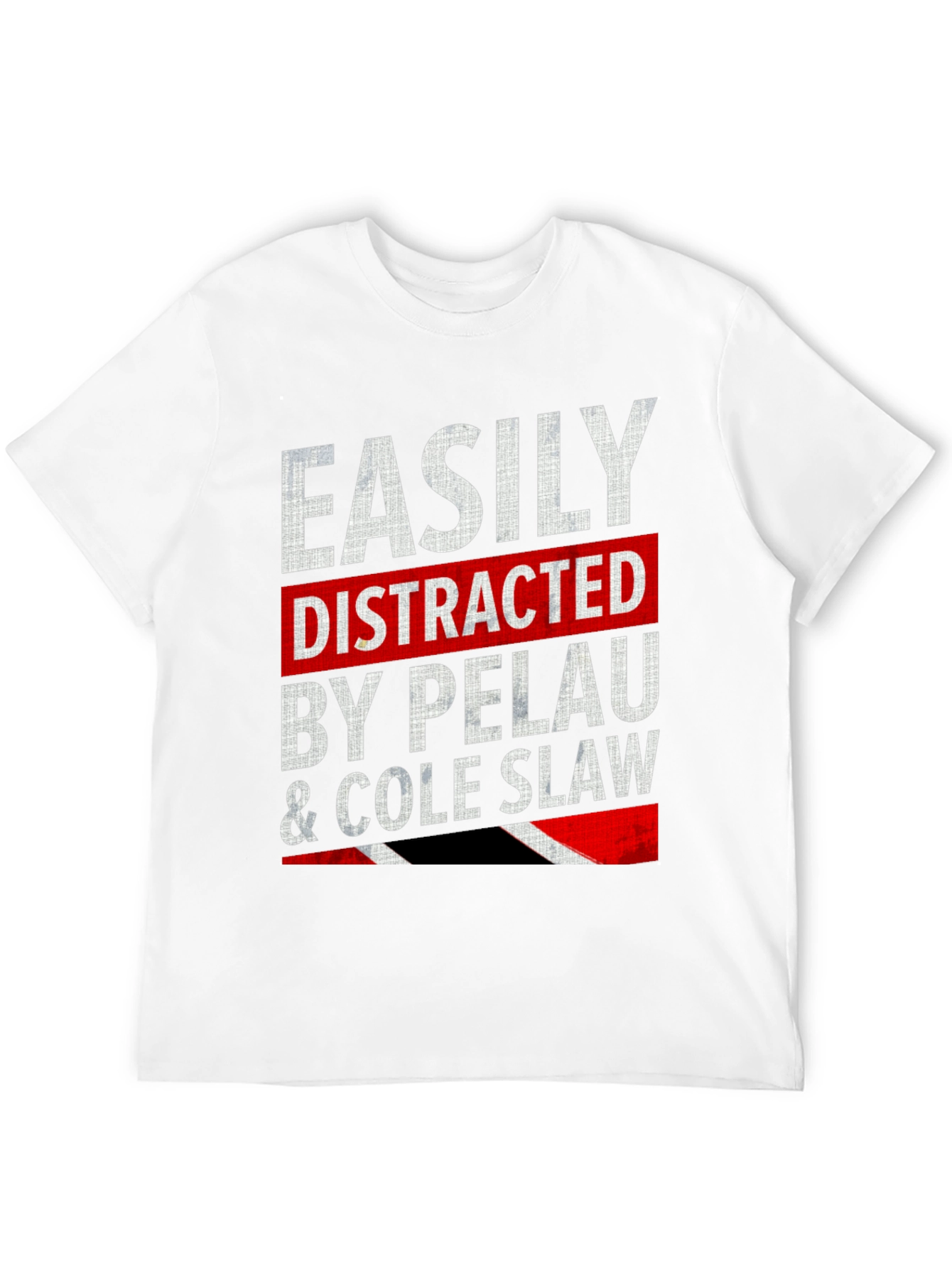 Easily Distracted By Pelau & Cole Slaw T-Shirt