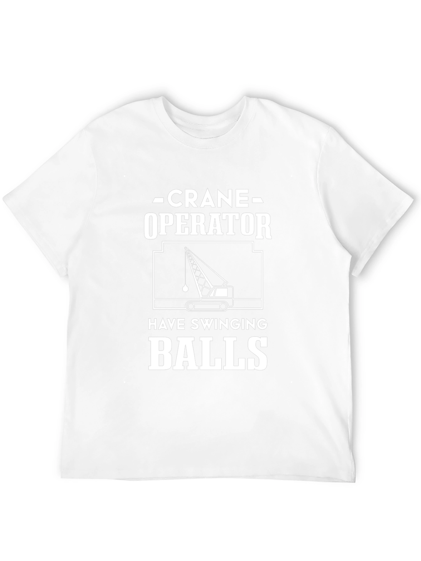 Crane Operator Swinging Balls Funny Graphic Tee
