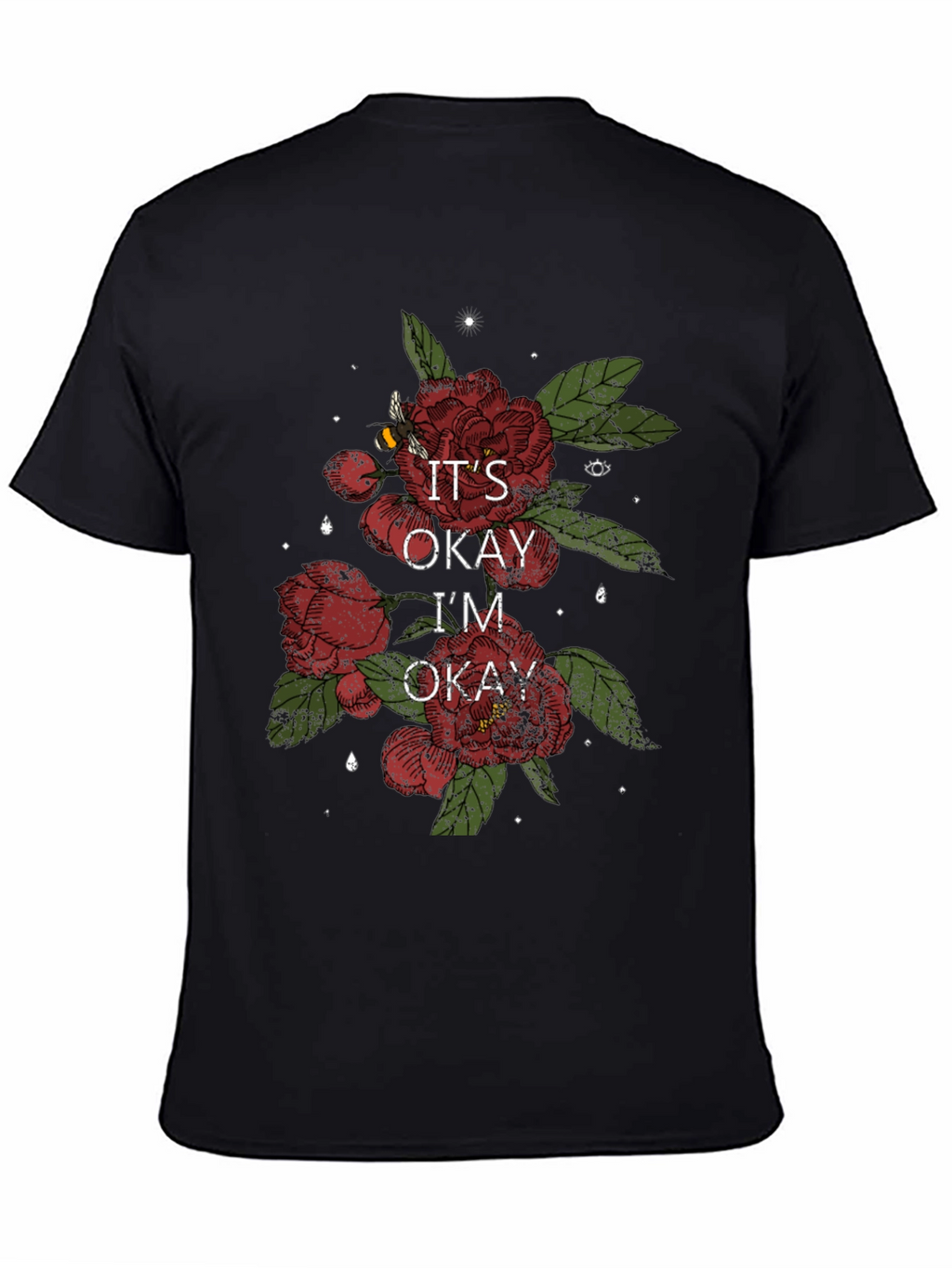 Its Okay Im Okay Floral T-Shirt