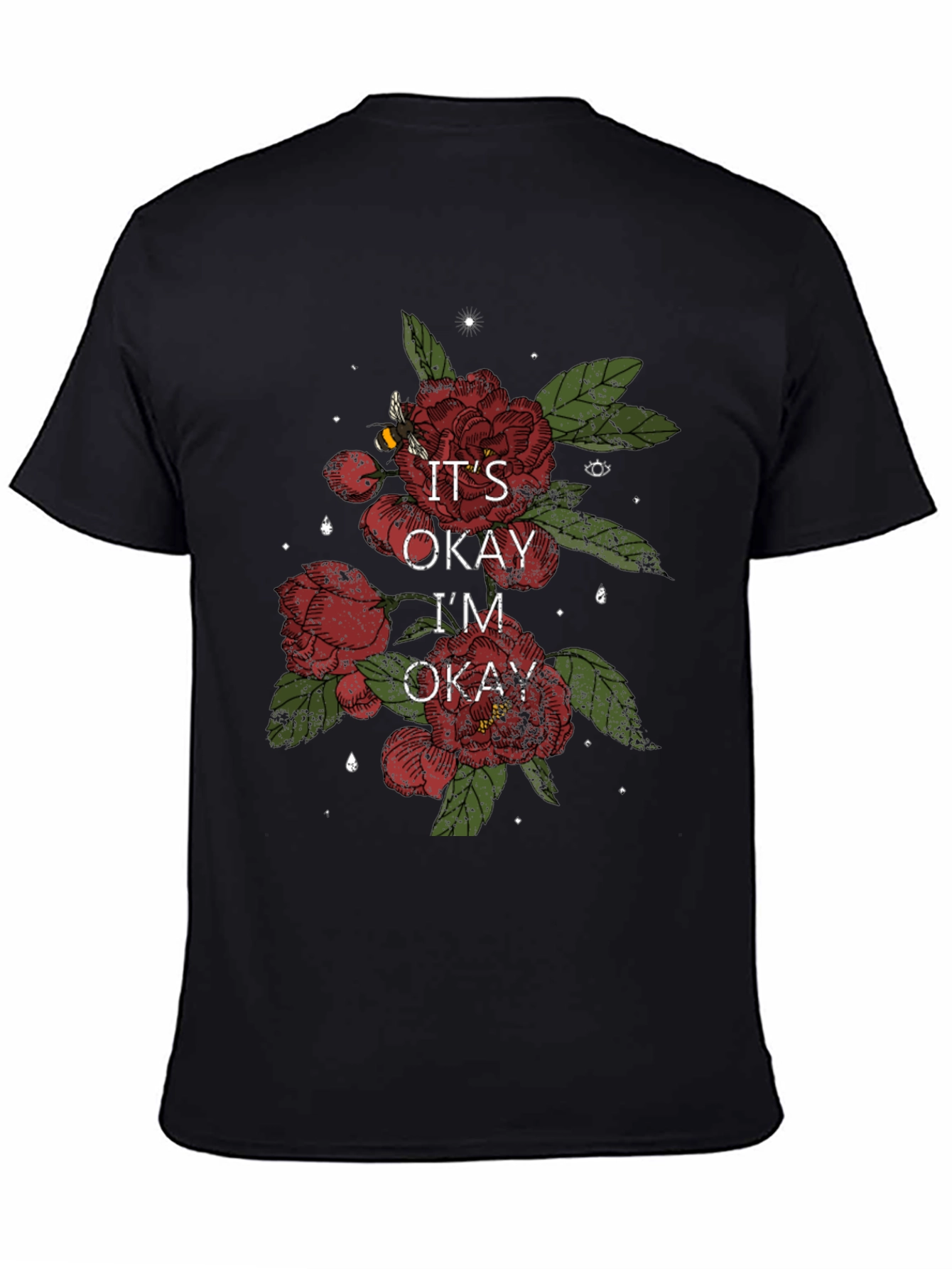 Its Okay Im Okay Floral T-Shirt
