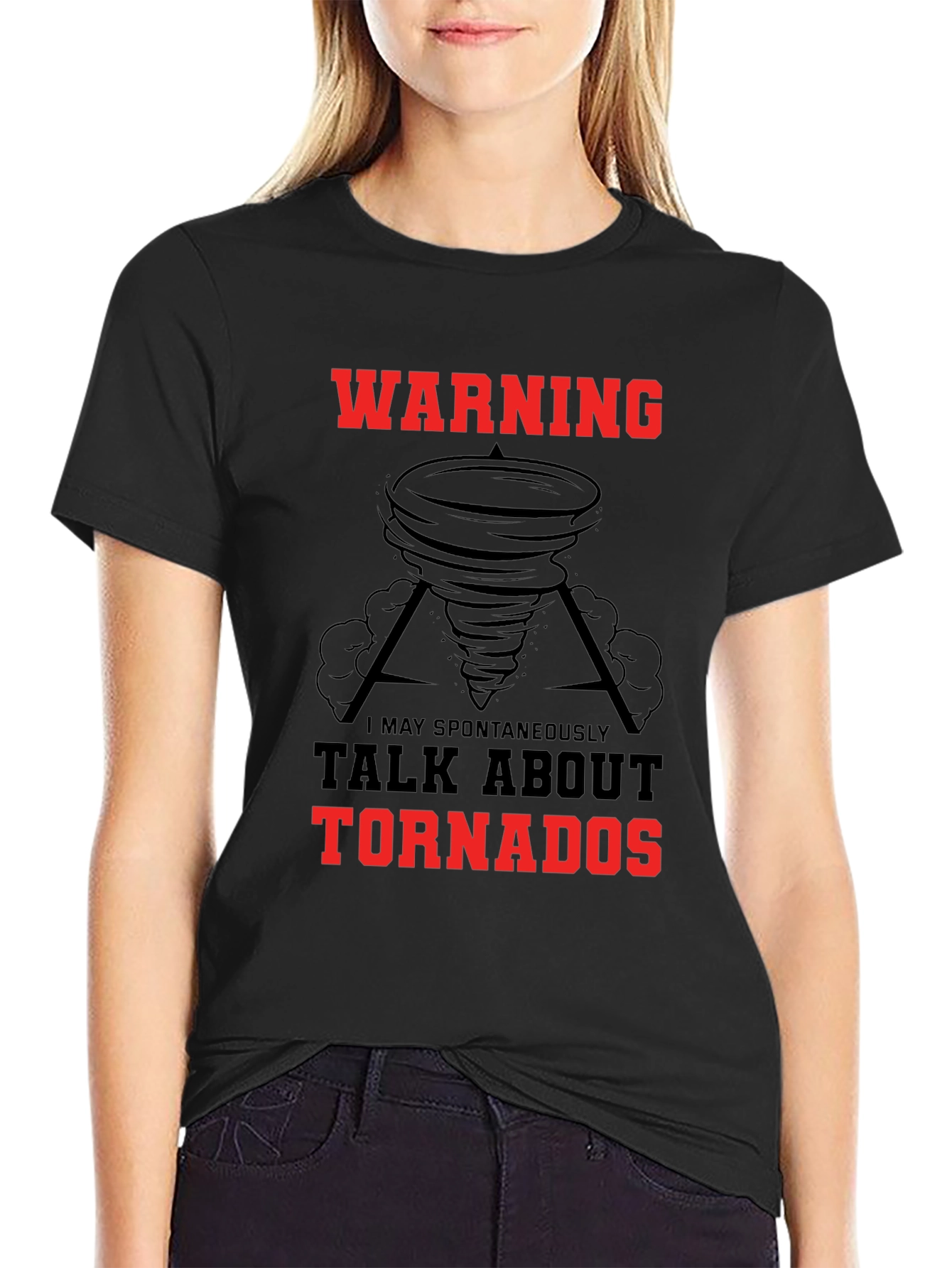 Warning May Spontaneously Talk About Tornadoes Black T-Shirt