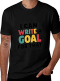 Write a Goal Motivational Tee