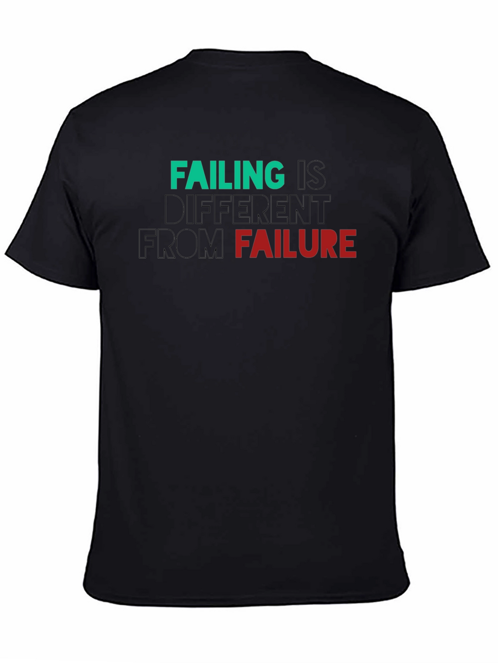 Failing is Different From Failure T-Shirt