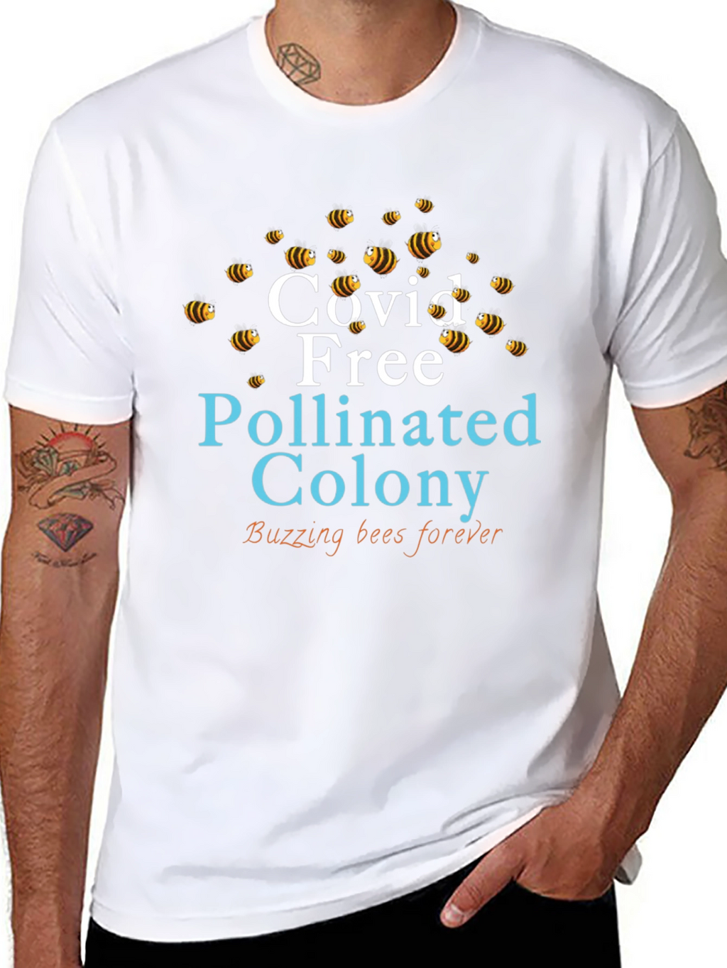 Covid Free Pollinated Colony T-Shirt