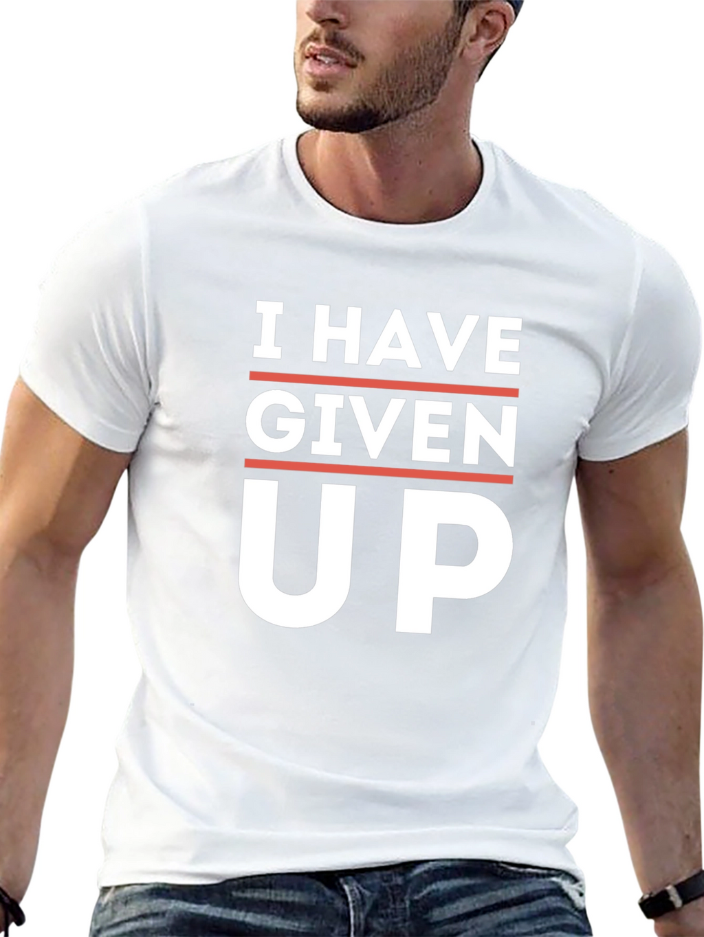 I Have Given Up T-Shirt - Funny Slogan Tee