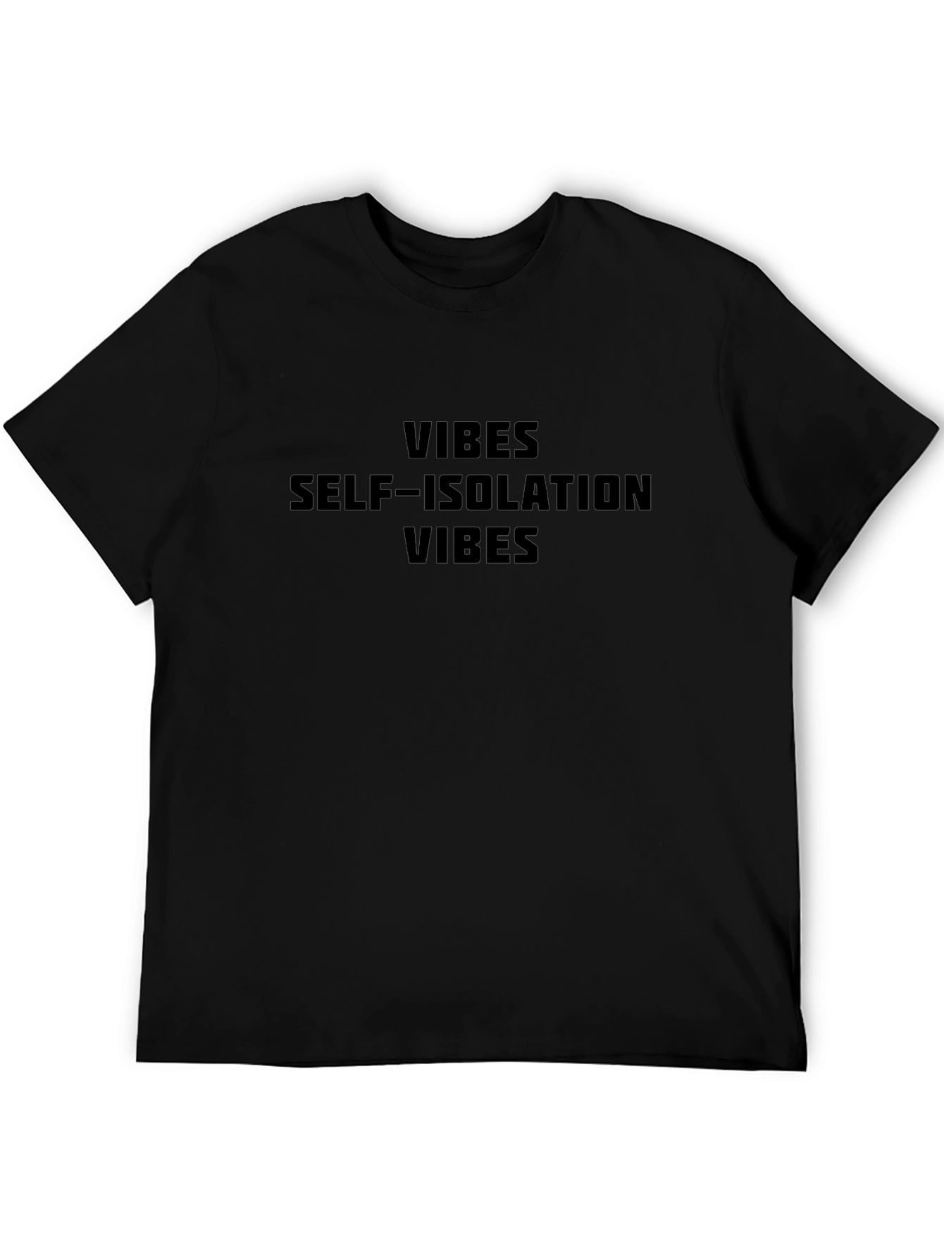 Self Isolation Vibes T-Shirt