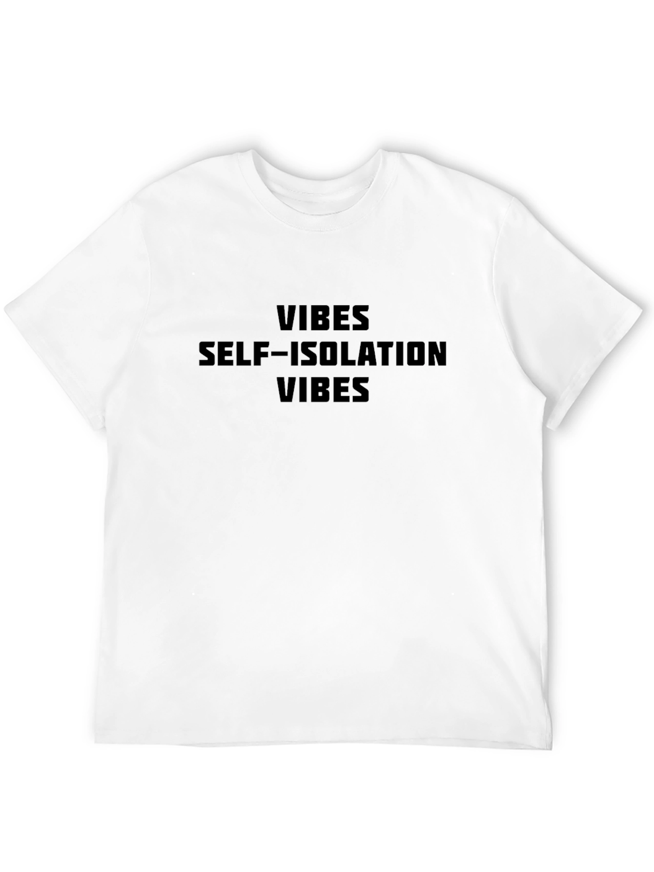 Self Isolation Vibes T-Shirt