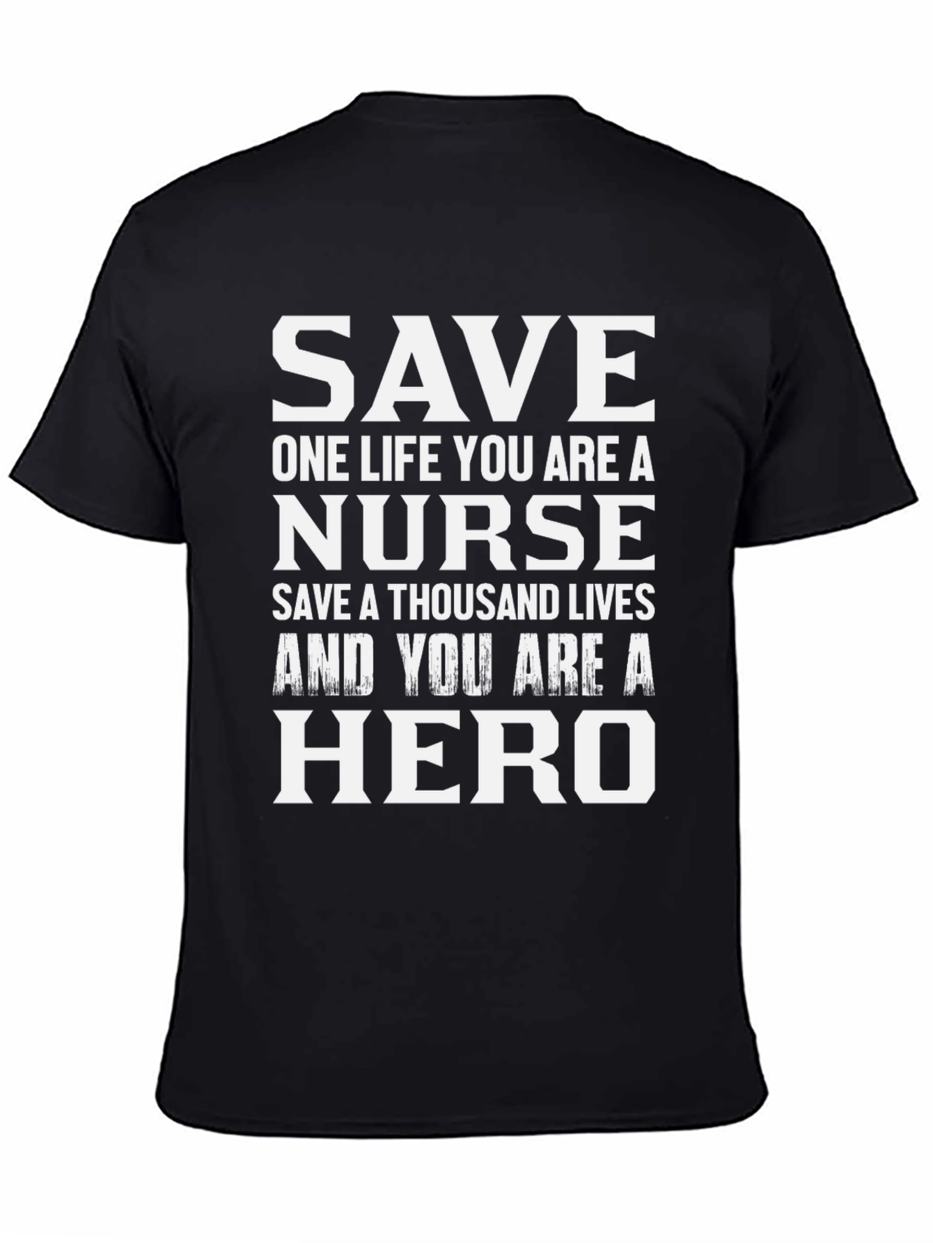 Nurse Hero T-Shirt: Save Lives Be a Hero!