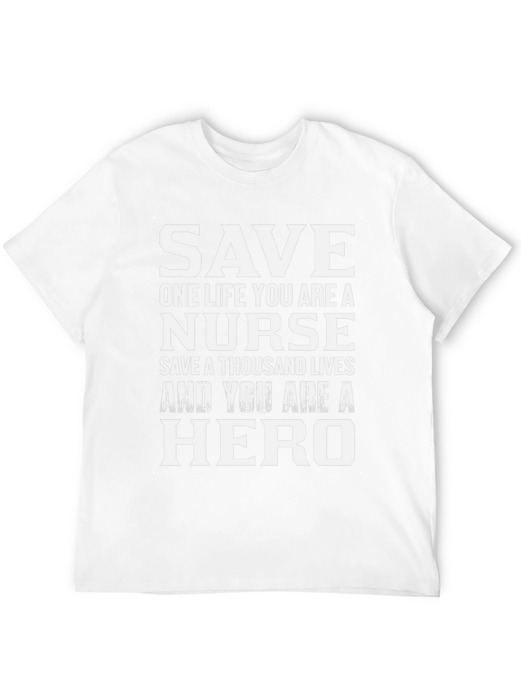 Nurse Hero T-Shirt: Save Lives Be a Hero!