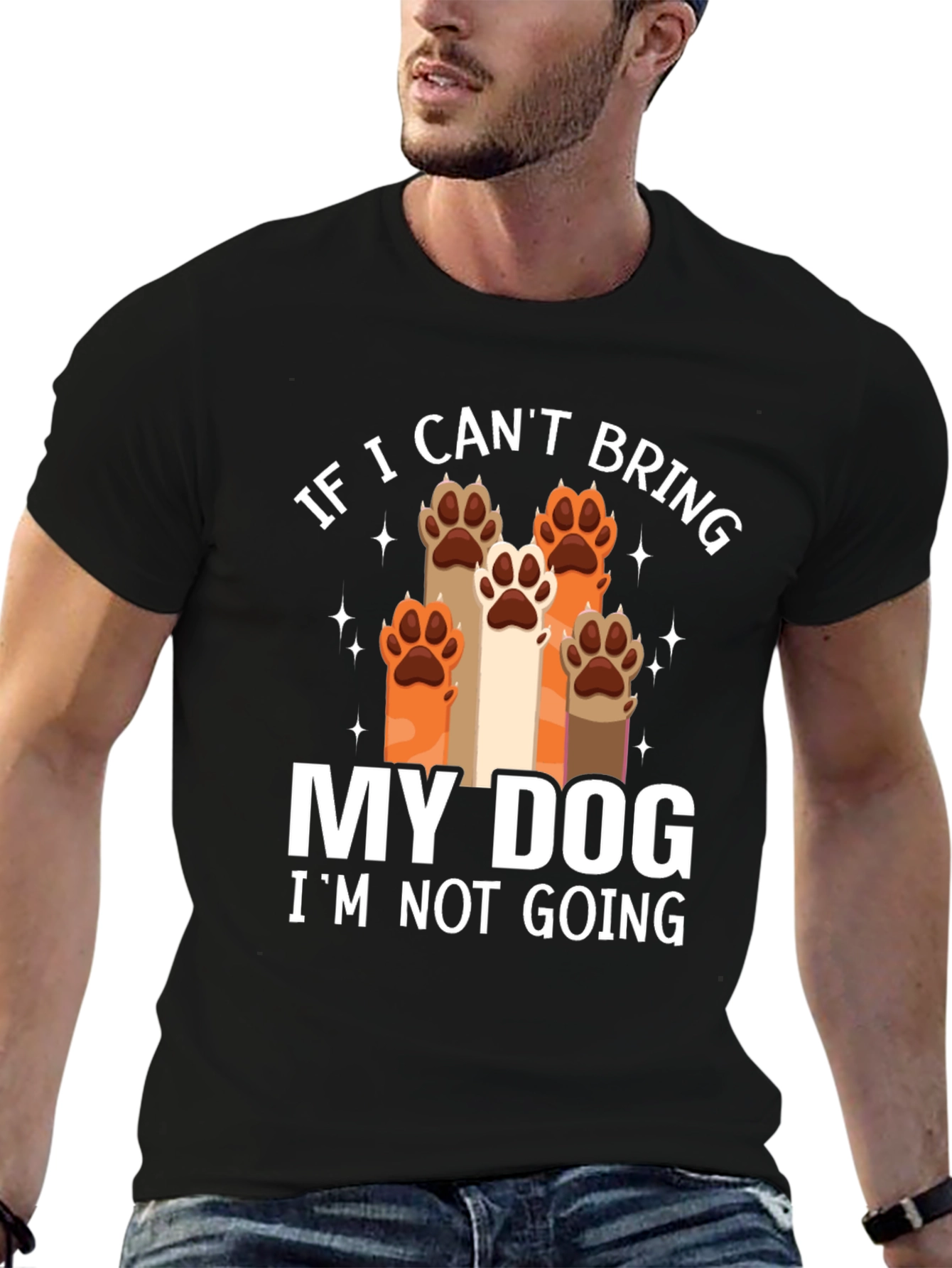 Dog Lover Tee - If I Cant Bring My Dog Graphic T-Shirt