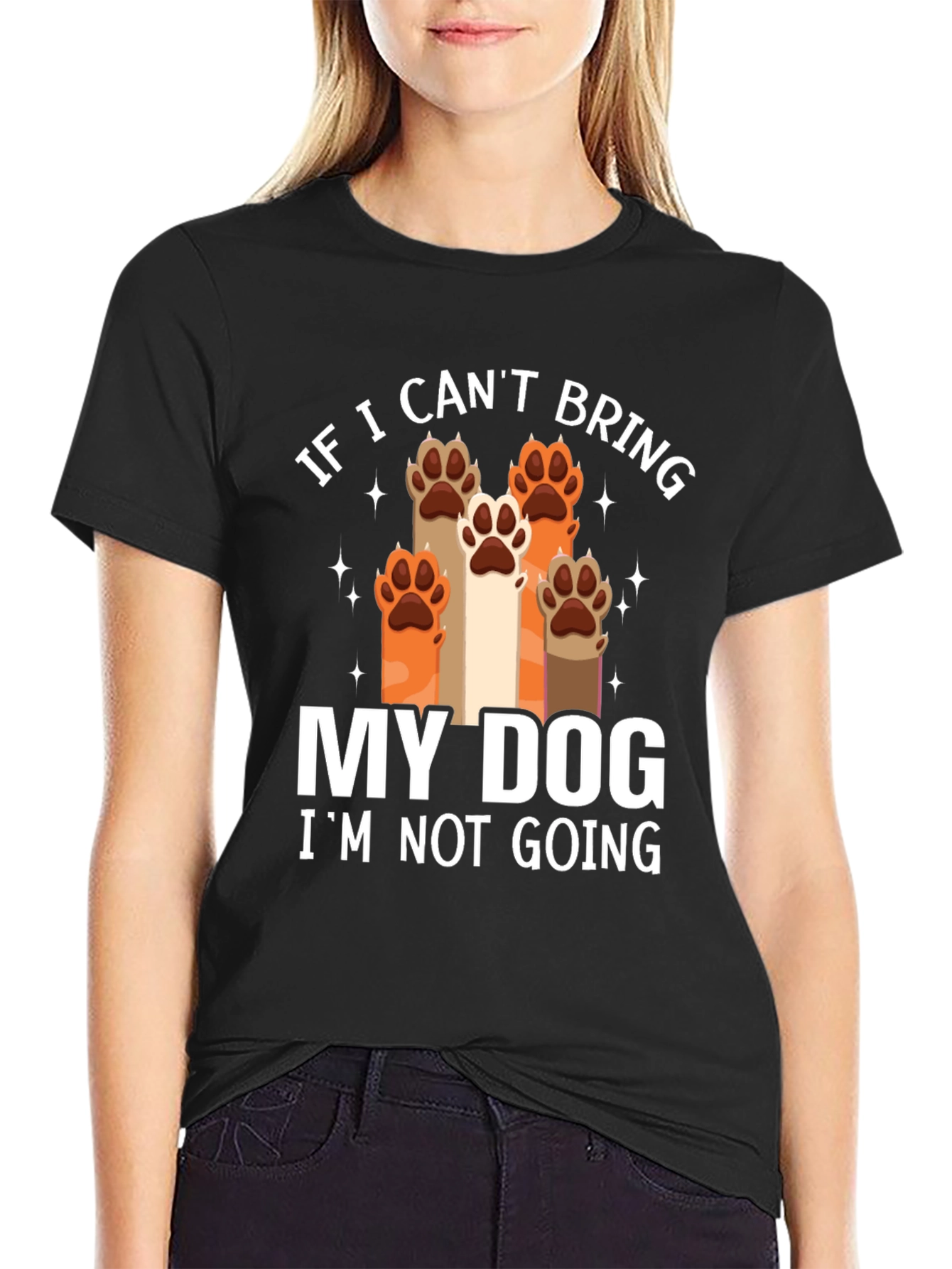 Dog Lover Tee - If I Cant Bring My Dog Graphic T-Shirt