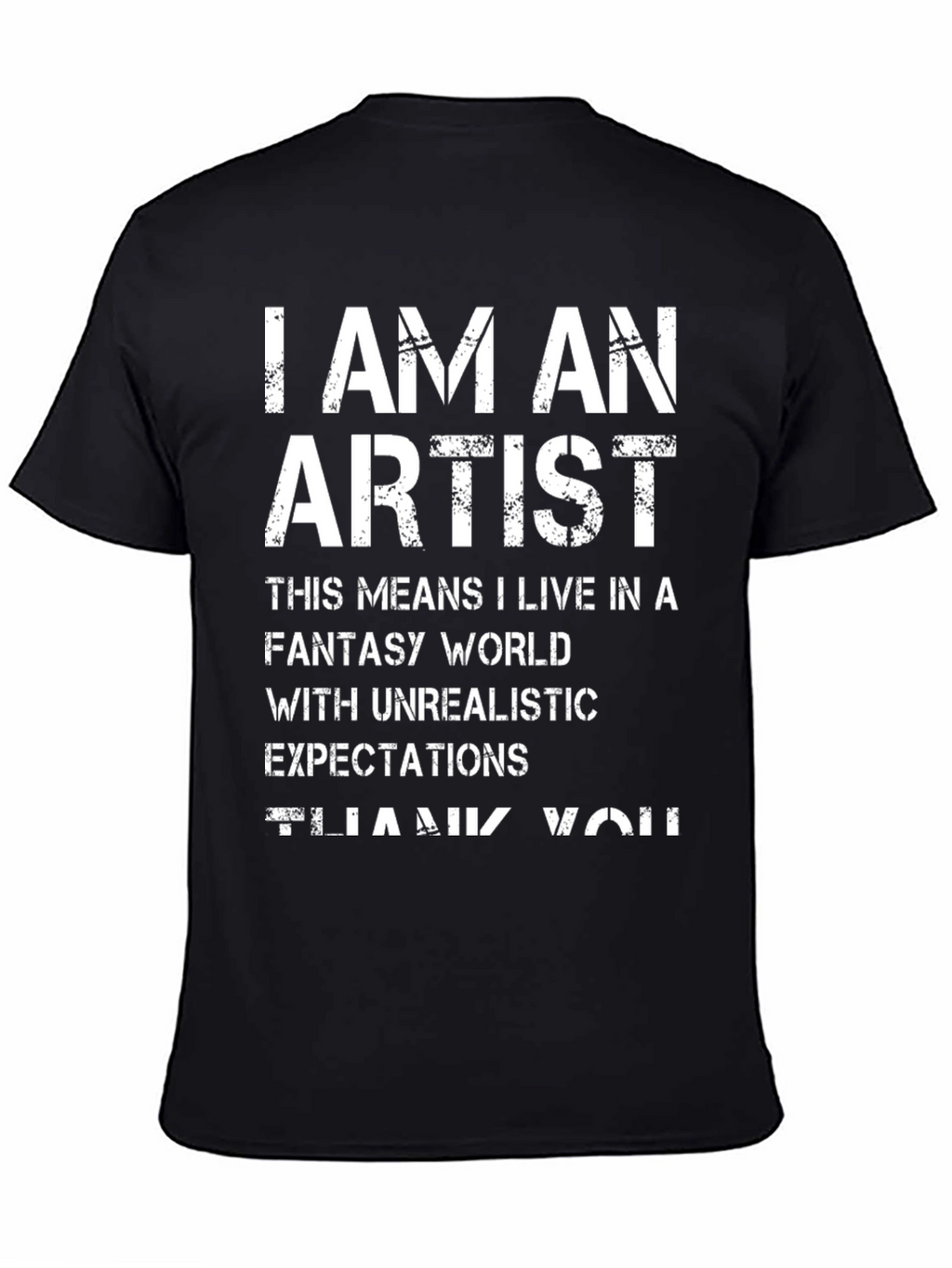 I AM AN ARTIST Graphic Tee
