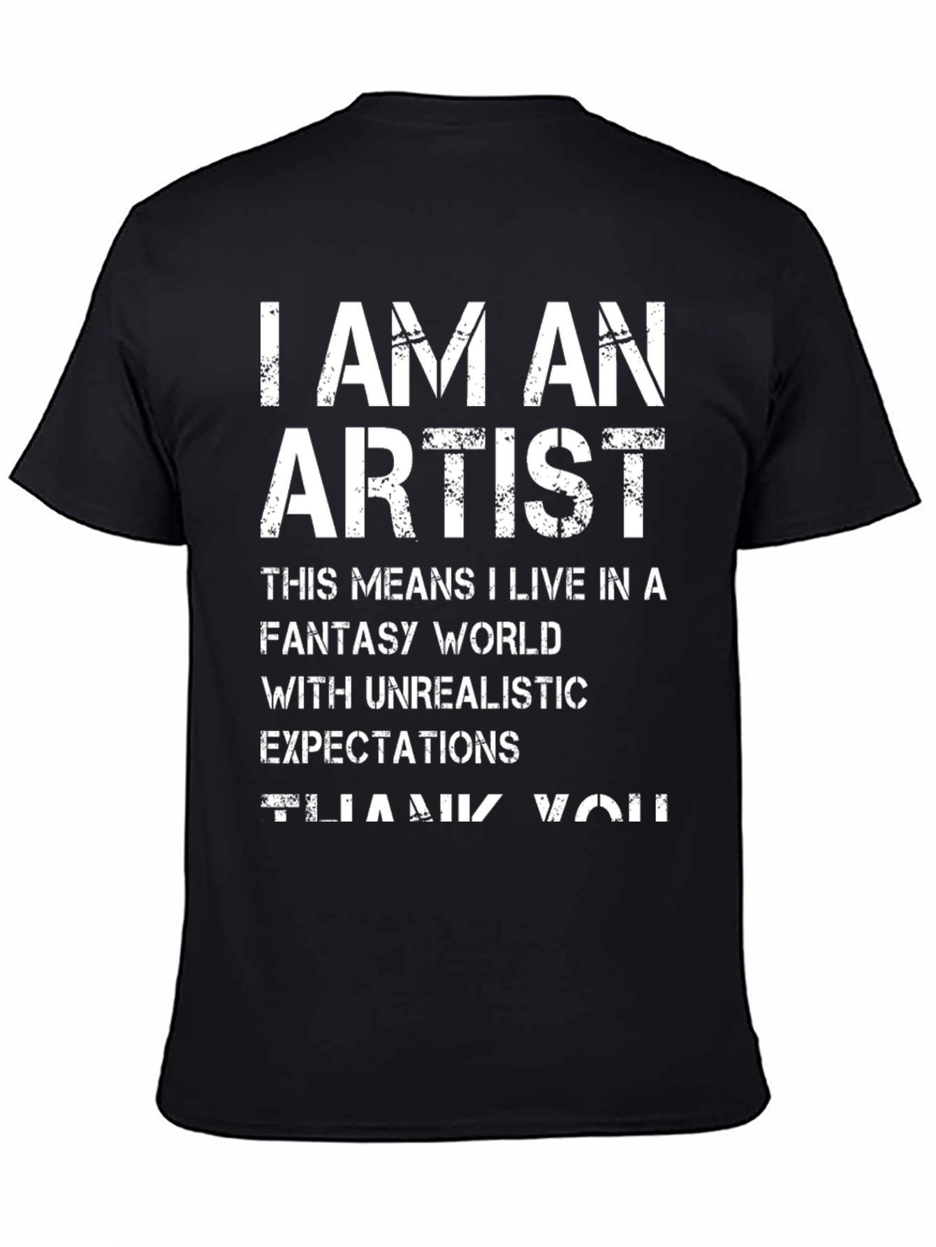 I AM AN ARTIST Graphic Tee
